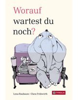 Produktbild Worauf wartest du noch?